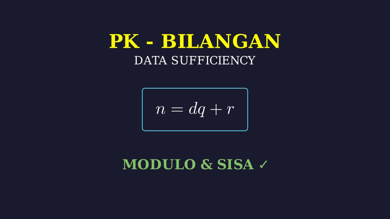Data Sufficiency: Bilangan Bulat & Modulo