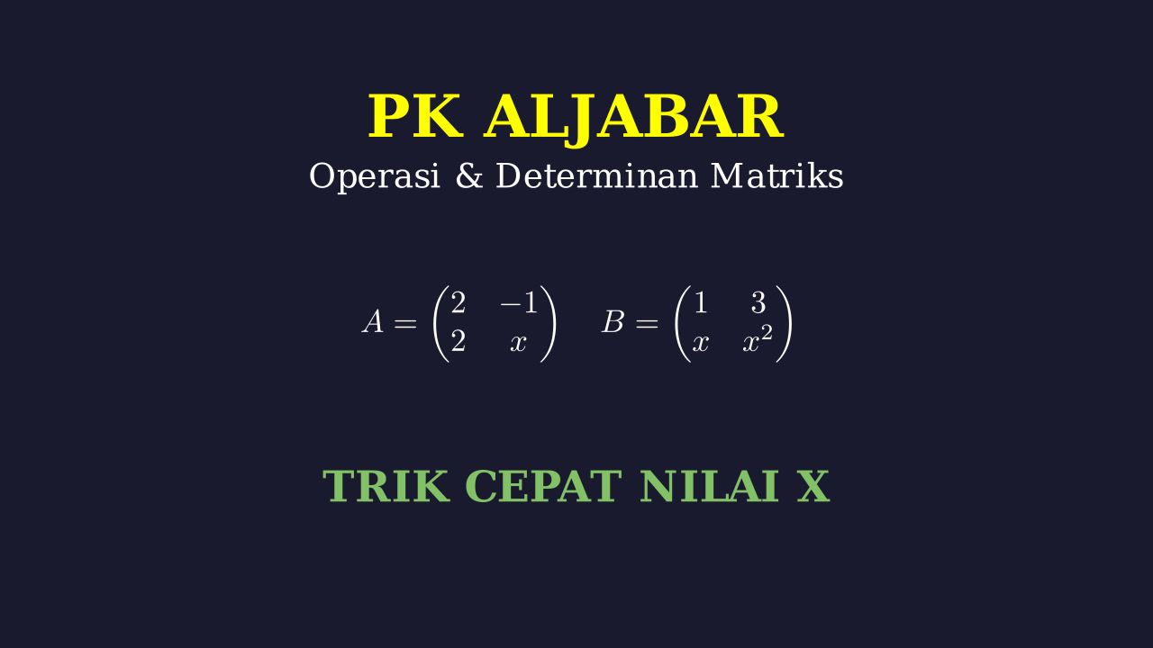 Operasi Matriks: Mencari Nilai x