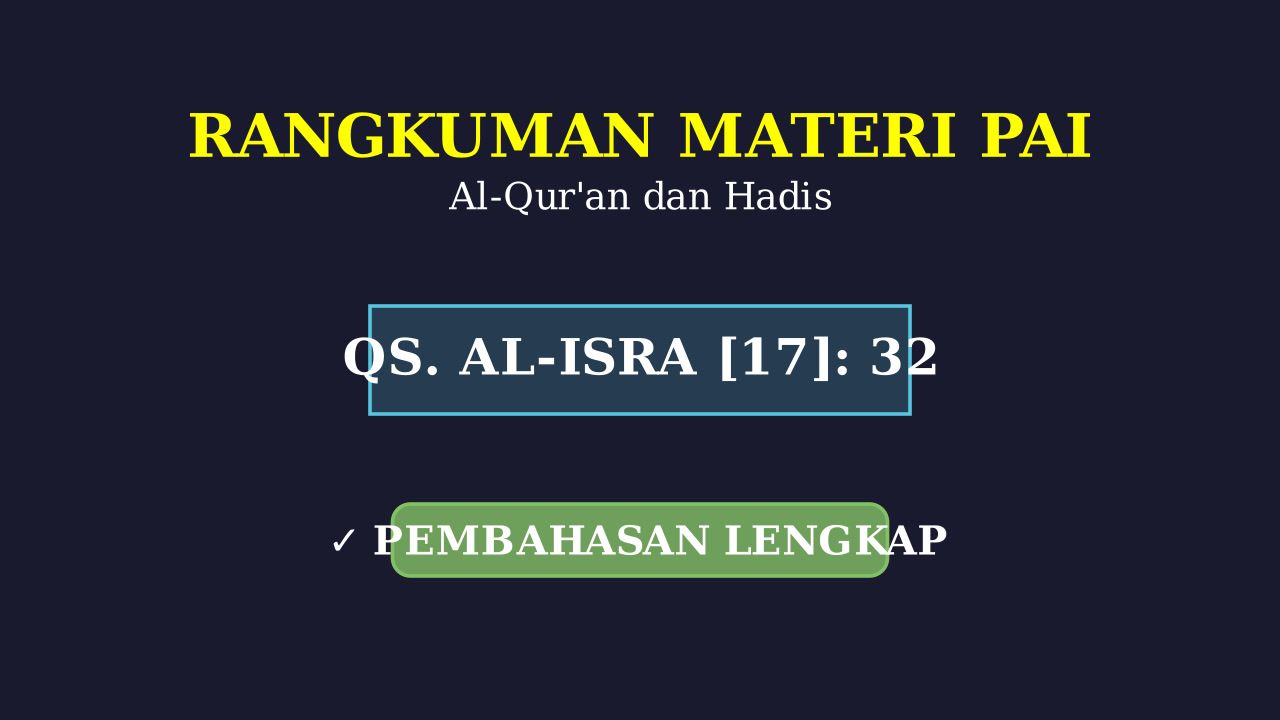 Rangkuman Materi PAI: Al-Qur'an dan Hadis