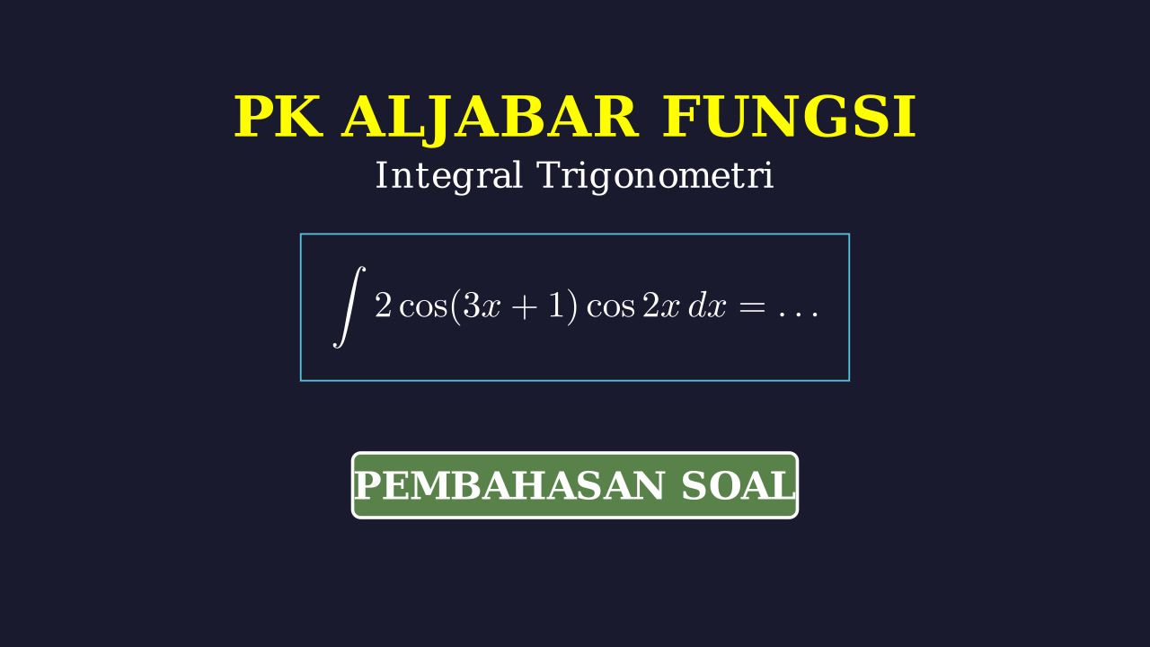 Integral Fungsi Trigonometri