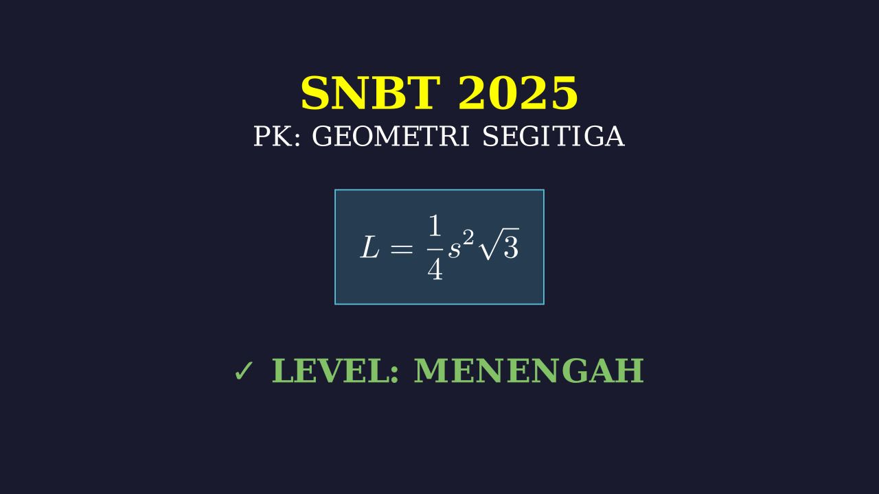 SNBT 2025: Luas Segitiga Sama Sisi