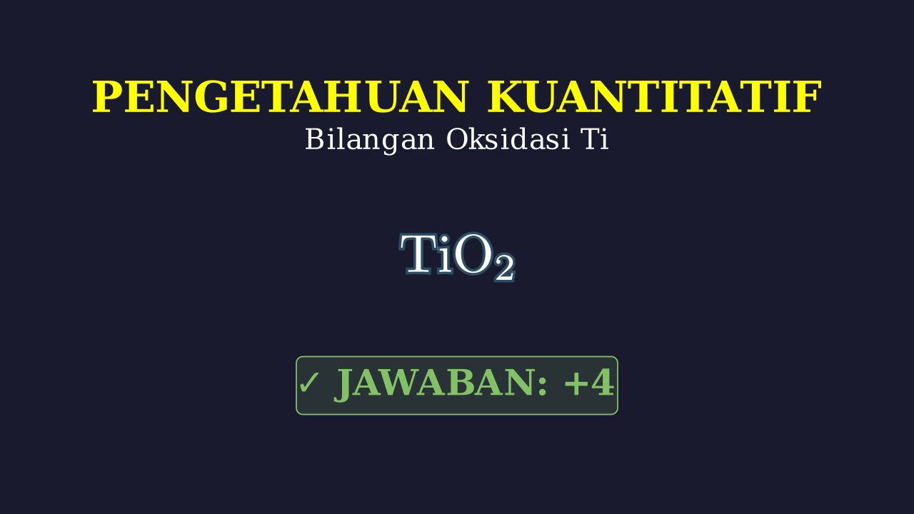 Bilangan Oksidasi Ti pada TiO2