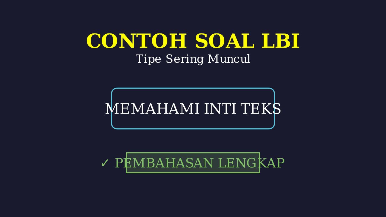 LBI: Contoh Soal Sering Muncul