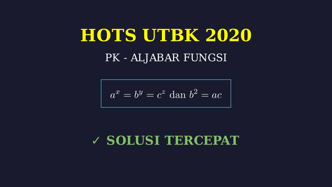 Solusi Soal HOTS UTBK: Eksponen