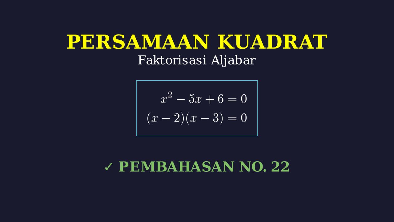 Faktorisasi Persamaan Kuadrat