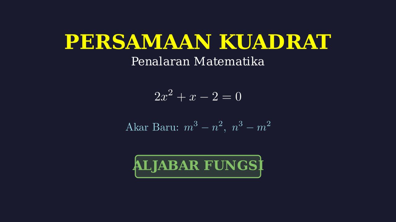 Menyusun Persamaan Kuadrat Baru