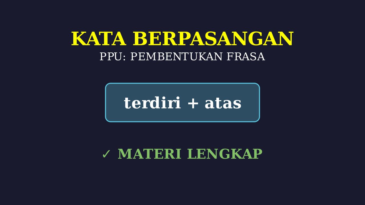 Kata Berpasangan Tetap: Materi PPU