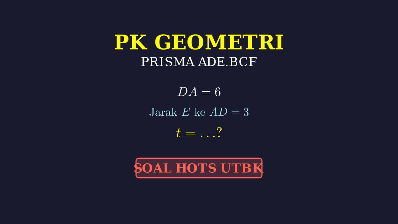 Kecukupan Data: Menghitung Tinggi Prisma UTBK