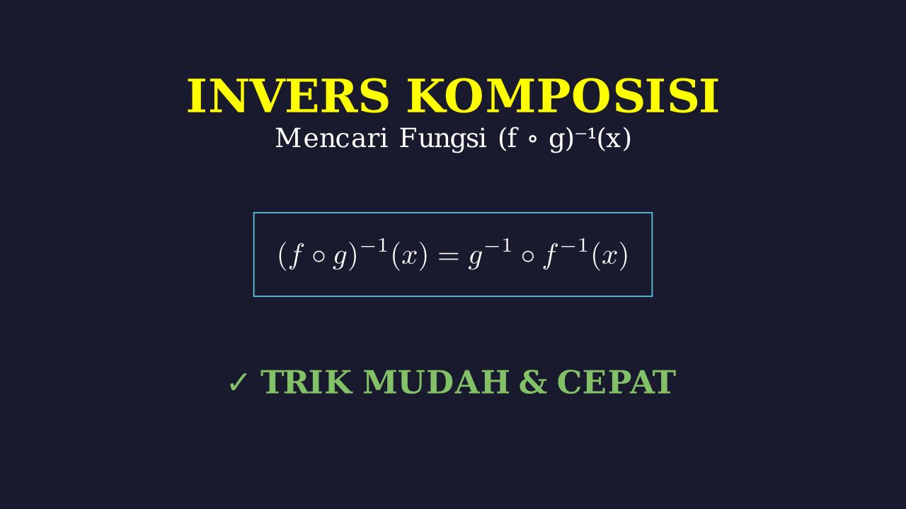 Invers Fungsi Komposisi