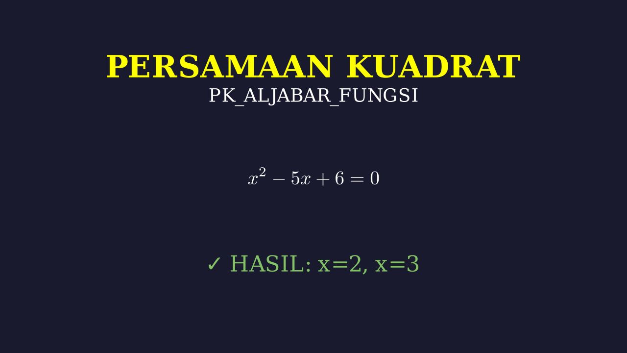 Langkah Menyelesaikan Persamaan Kuadrat