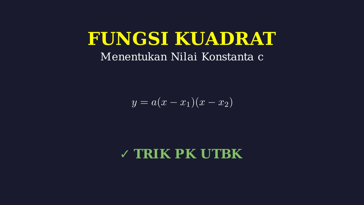 Menentukan Nilai c Fungsi Kuadrat