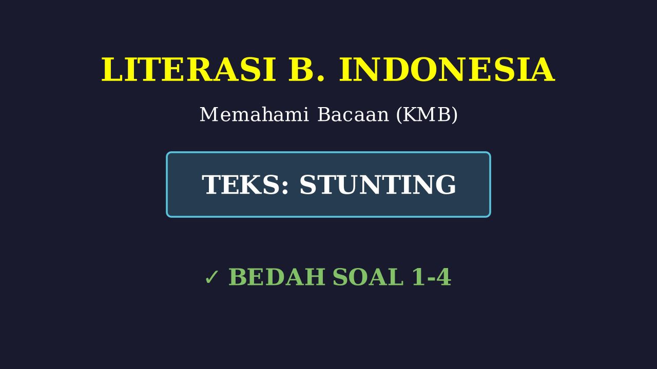 KMB: Memahami Isu Stunting