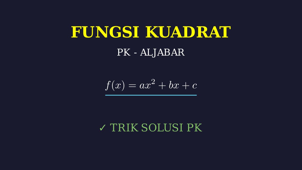 Penyelesaian Soal Fungsi Kuadrat