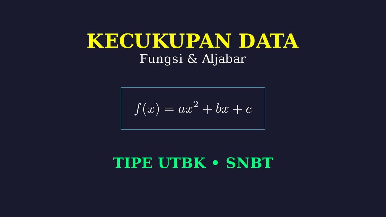 Kecukupan Data: Persiapan UTBK/SNBT
