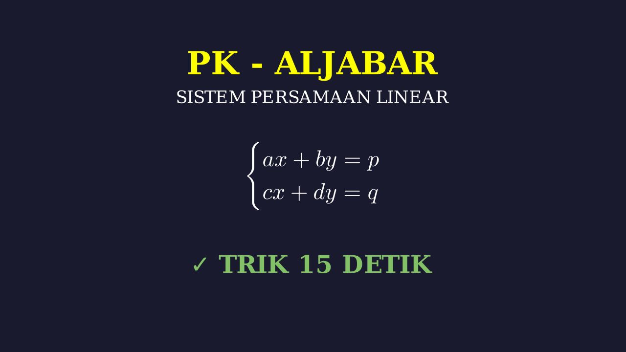 Cara Cepat Sistem Persamaan Linear