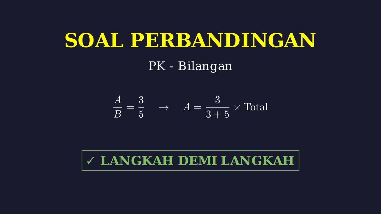 Langkah Selesaikan Soal Perbandingan
