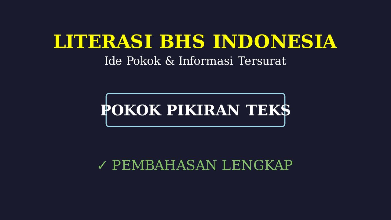 Ide Pokok dan Informasi Tersurat