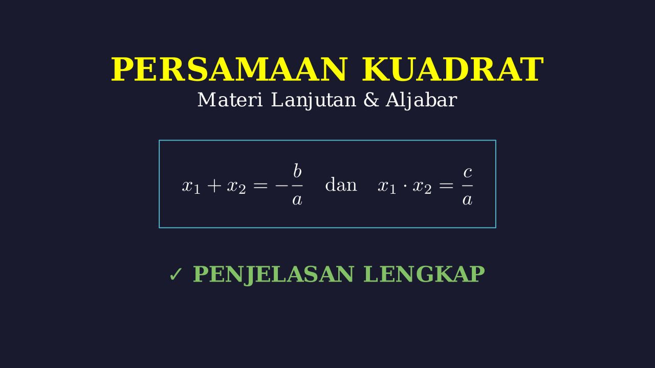 Persamaan Kuadrat Lanjutan