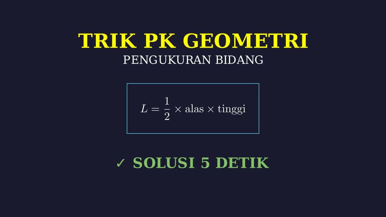 Trik Cepat Mengerjakan Soal