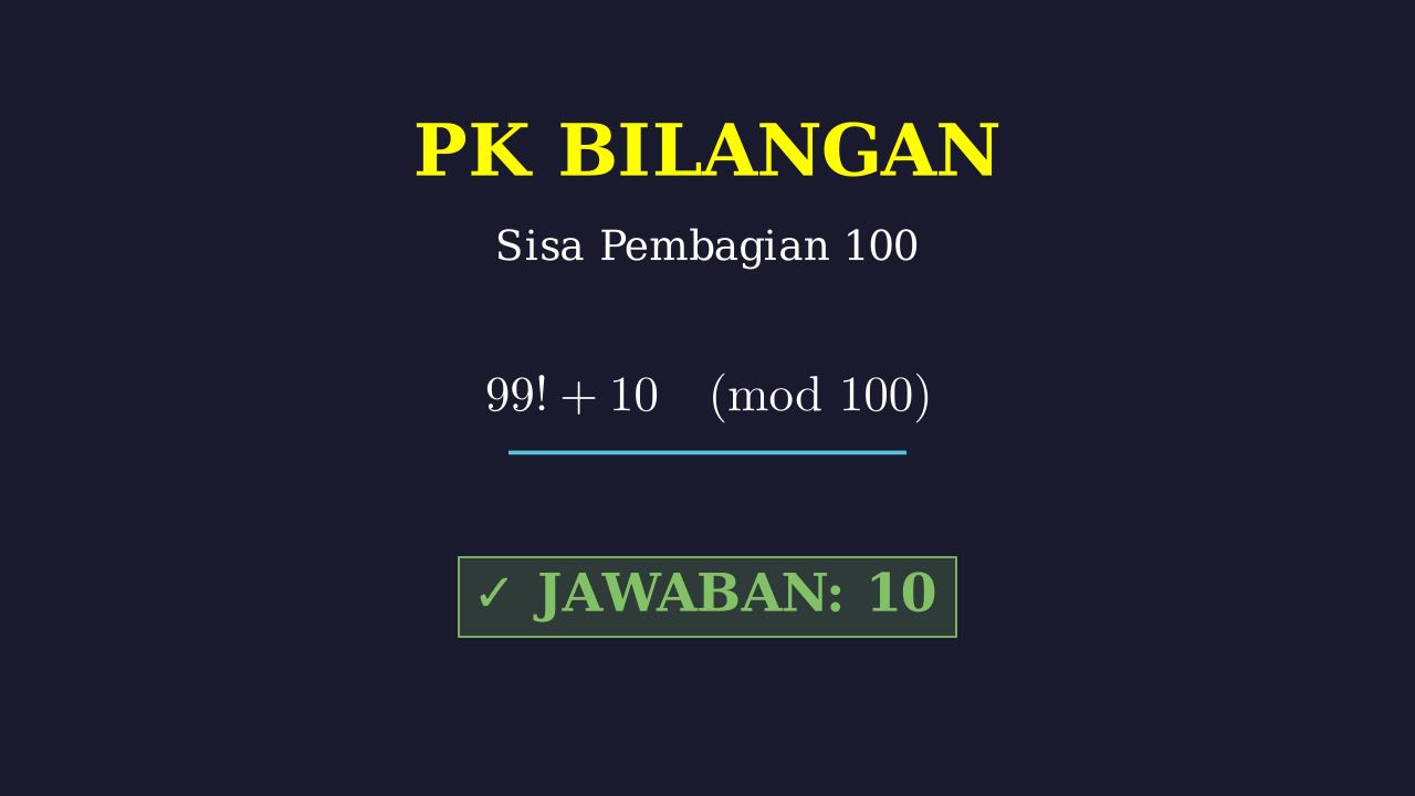 Sisa Pembagian: 99! + 10