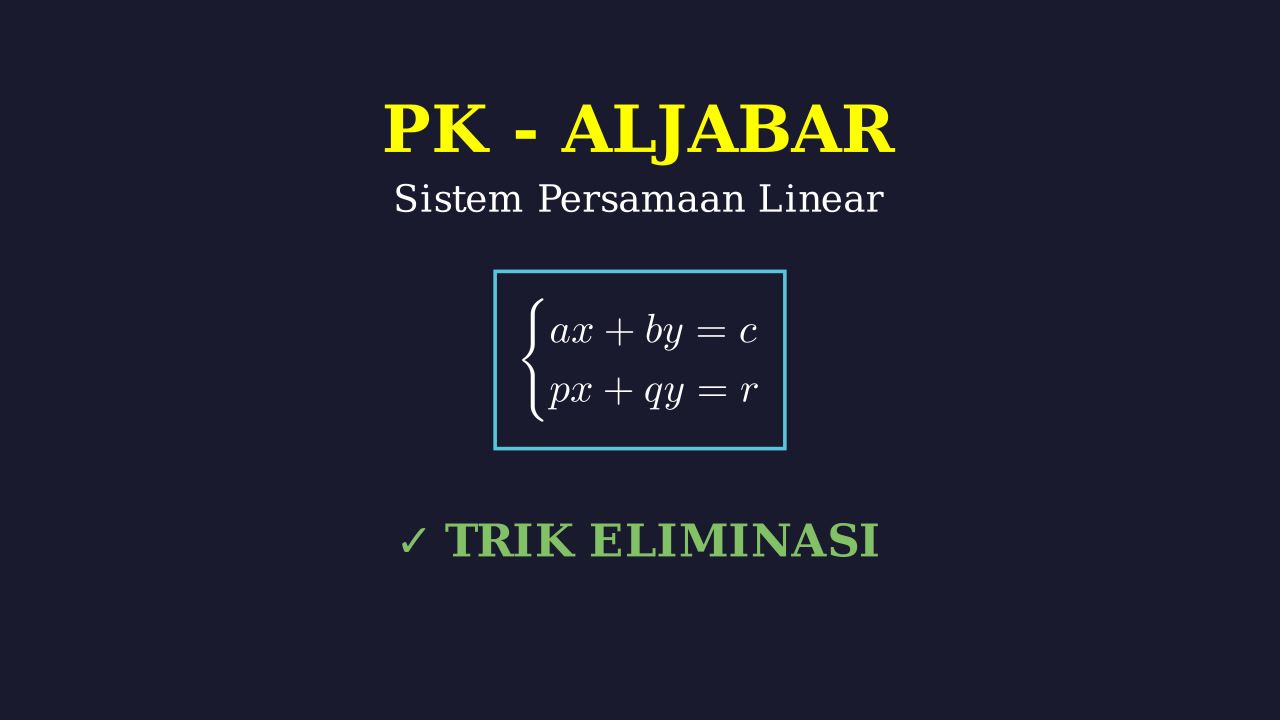 Sistem Persamaan Linear Dua Variabel (SPLDV)