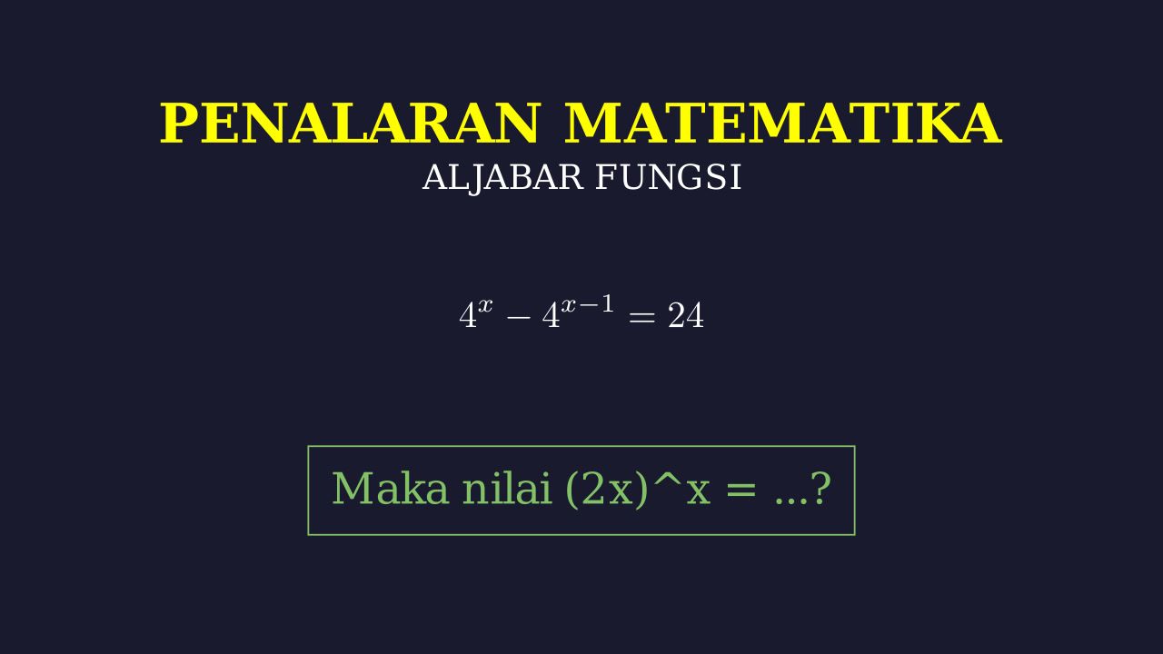 Persamaan Eksponen: Mencari Nilai (2x)^x