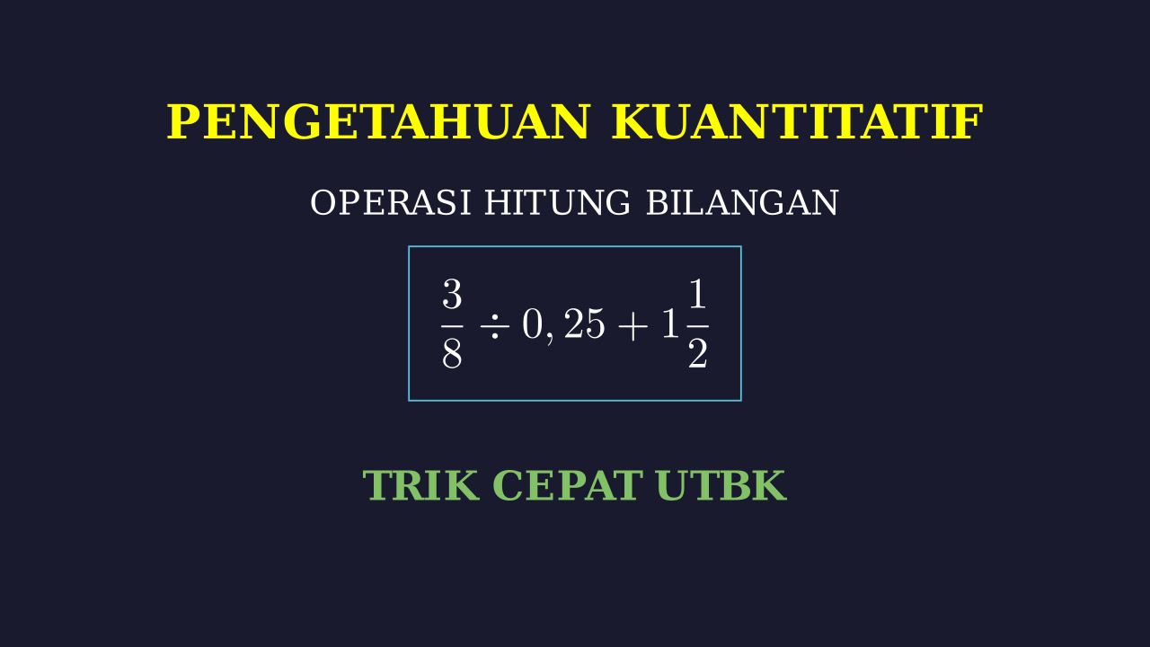 Operasi Hitung Campuran Pecahan dan Desimal