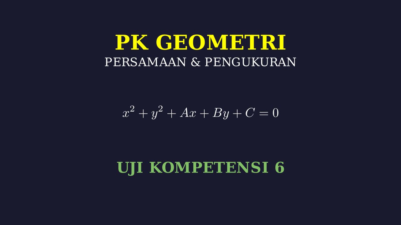 Pembahasan Persamaan: Uji Kompetensi 6