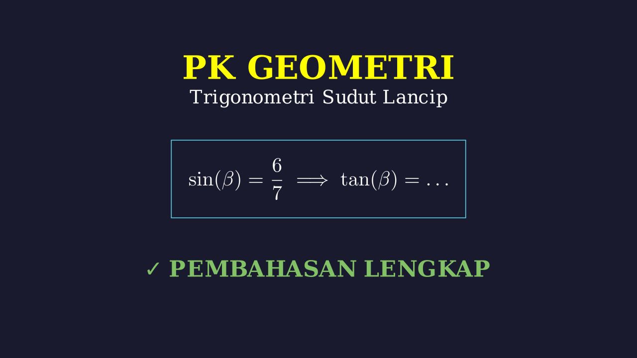 Trigonometri: Menentukan Perbandingan Sudut Lancip