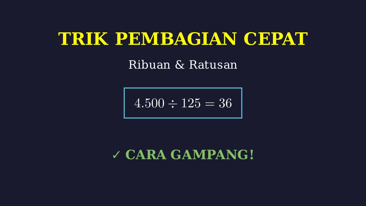 Trik Cepat Pembagian Ribuan & Ratusan