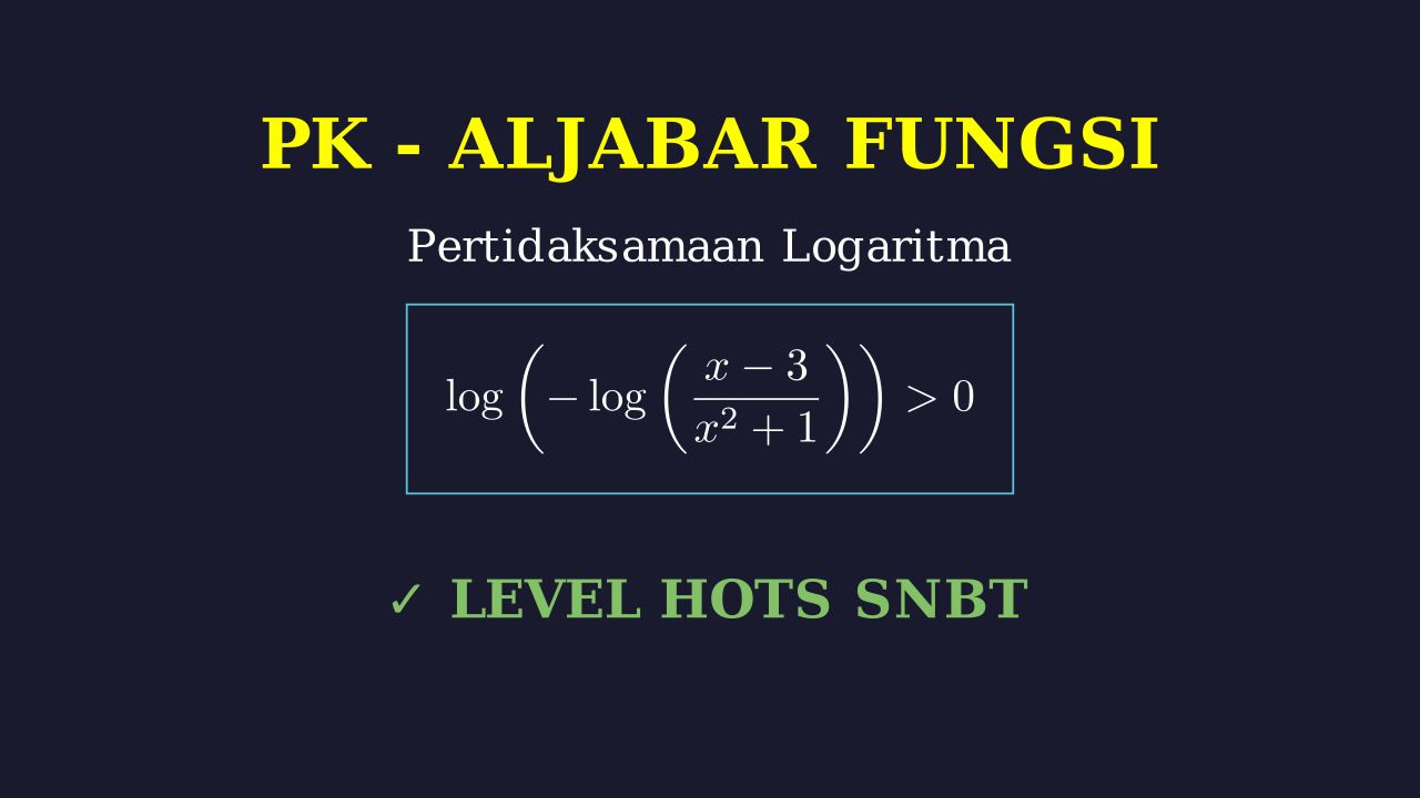 Pertidaksamaan Logaritma: Soal HOTS SNBT