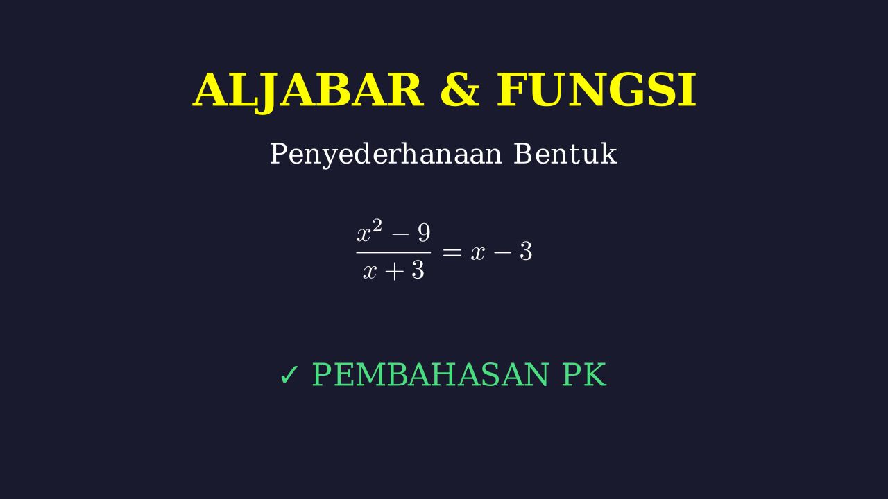 Langkah Menyederhanakan Aljabar