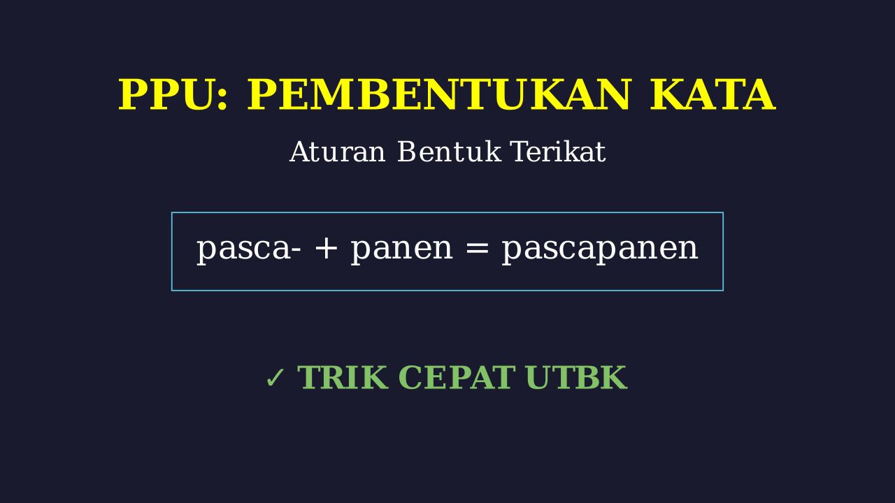 Aturan Penulisan Bentuk Terikat PPU