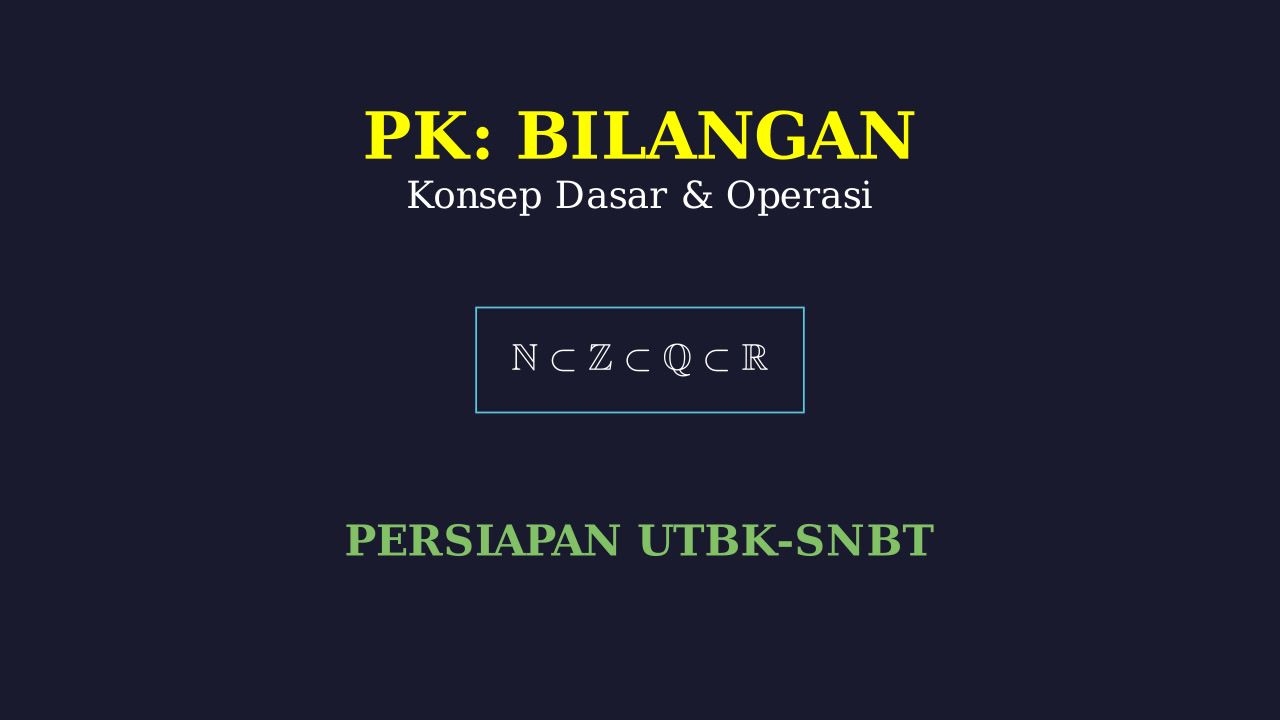 PK: Konsep Dasar Bilangan dan Operasi