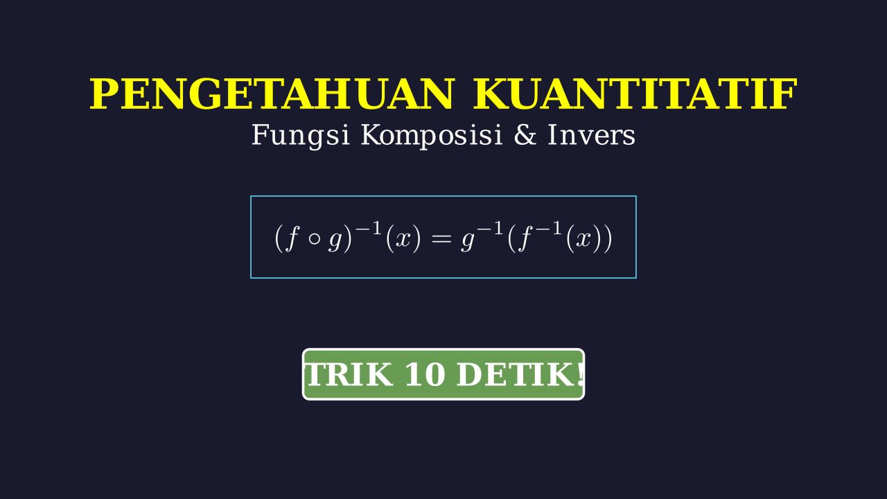 Latihan Soal: Fungsi Komposisi dan Invers