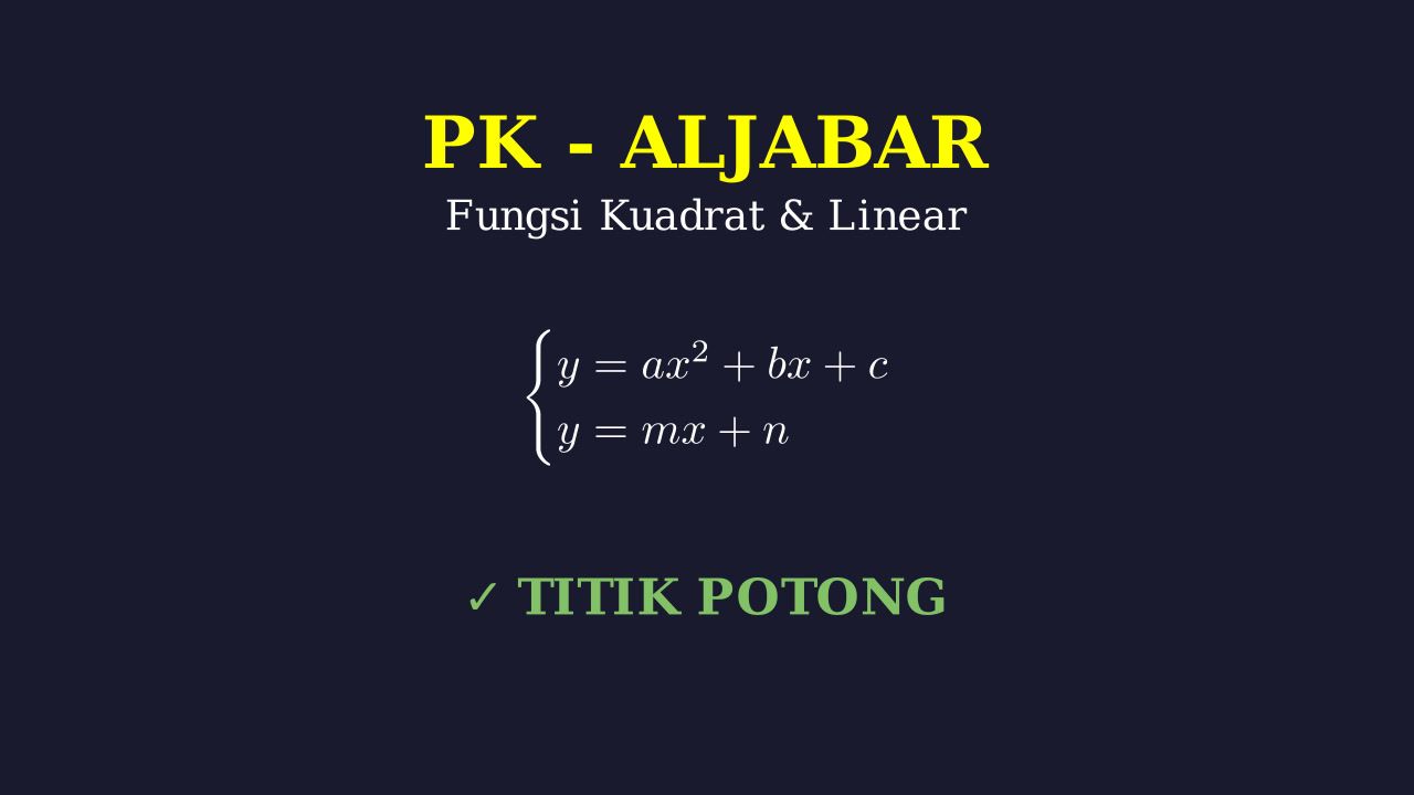 Fungsi Kuadrat dan Linear