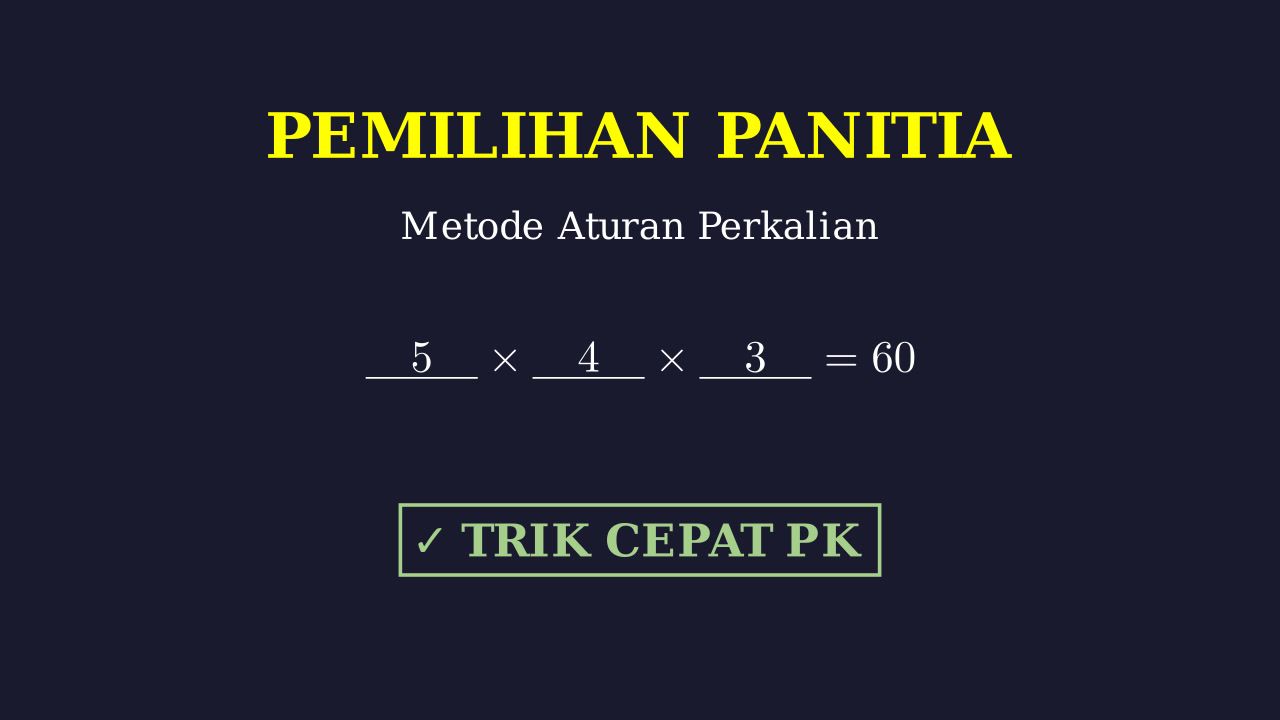 Prinsip Perkalian: Pemilihan Panitia Bersyarat