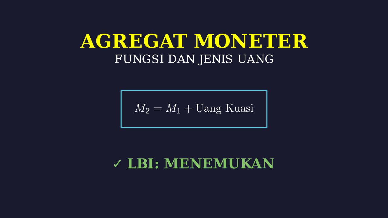 Agregat Moneter: Fungsi dan Jenis