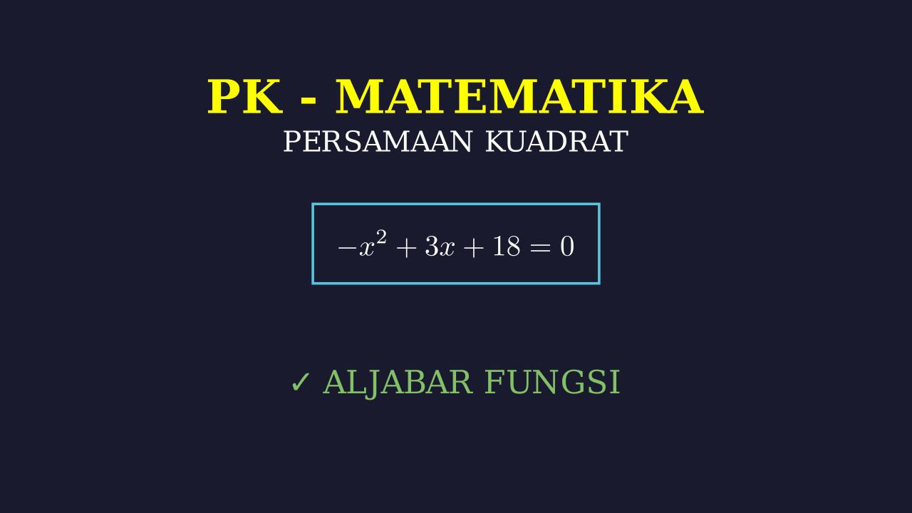 Menyusun dan Menyelesaikan Persamaan Kuadrat