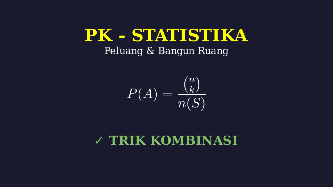 Kombinasi, Peluang, Dan Bangun Ruang