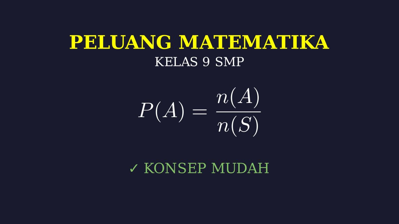 Konsep Peluang: Matematika Kelas 9
