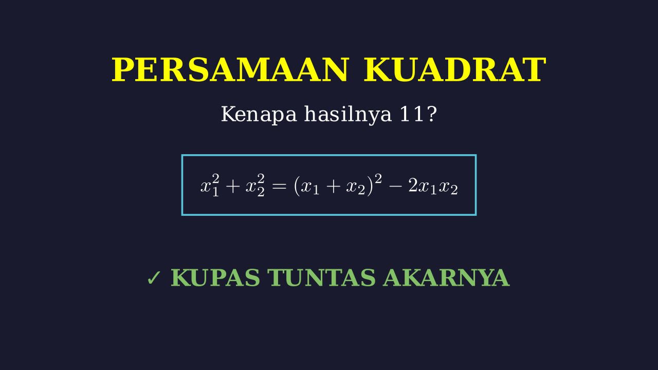 Jumlah Kuadrat Akar Persamaan Kuadrat