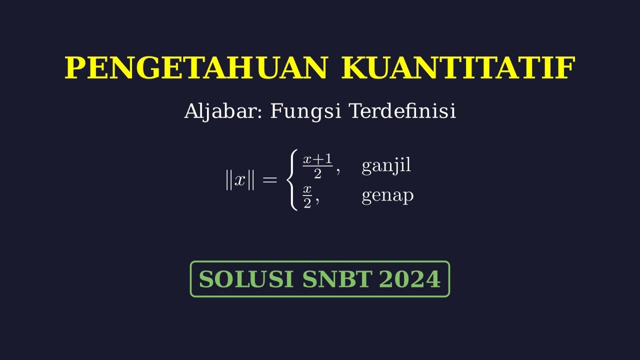 Menyelesaikan Soal Fungsi Definisi