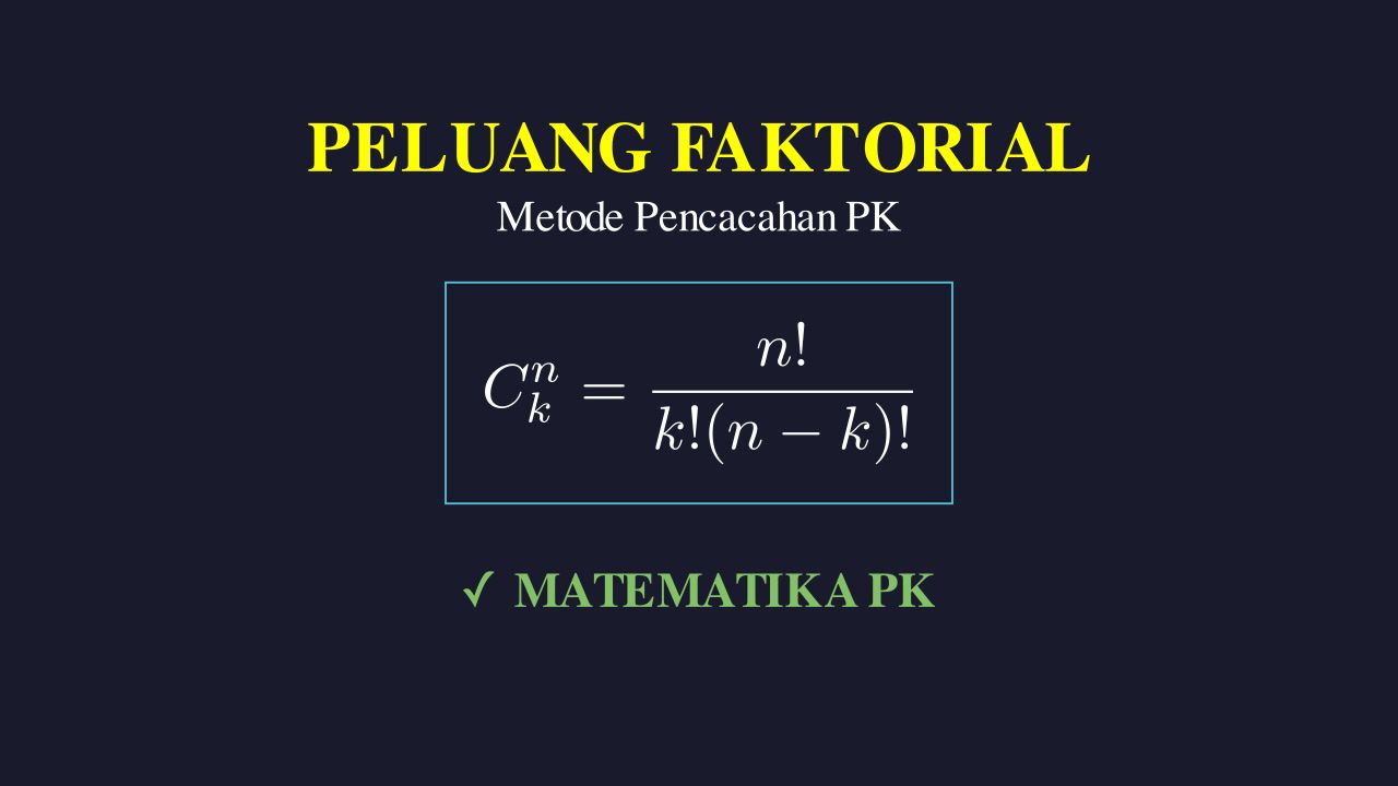 Menghitung Peluang Dengan Faktorial