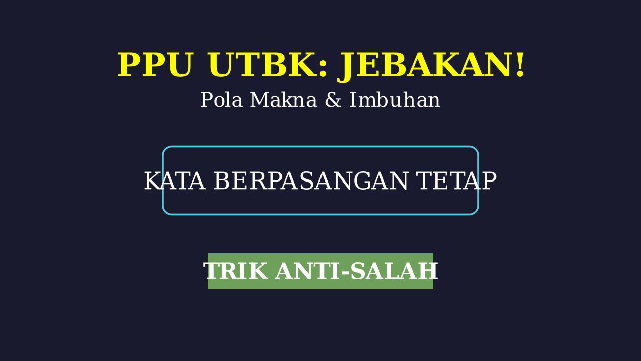 Jebakan PPU: Makna, Imbuhan, & Kata Berpasangan