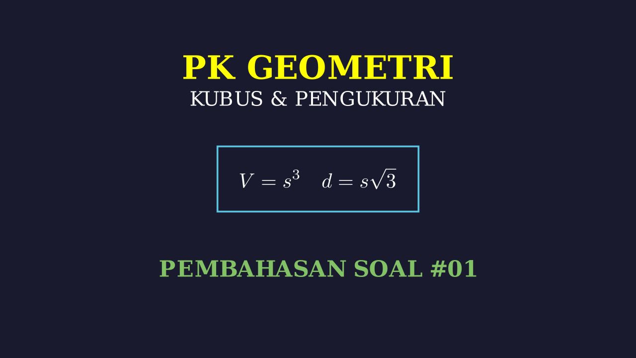 Pembahasan Soal: Bangun Ruang Kubus