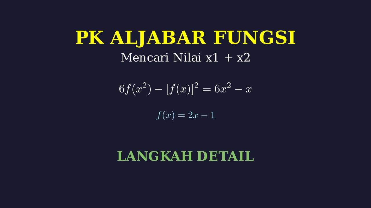 Mencari x1 + x2 dari Persamaan Fungsi
