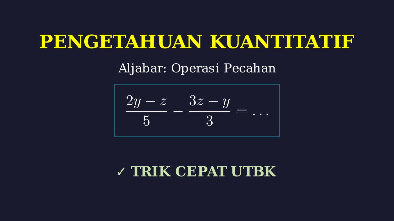 Pengurangan Pecahan Aljabar