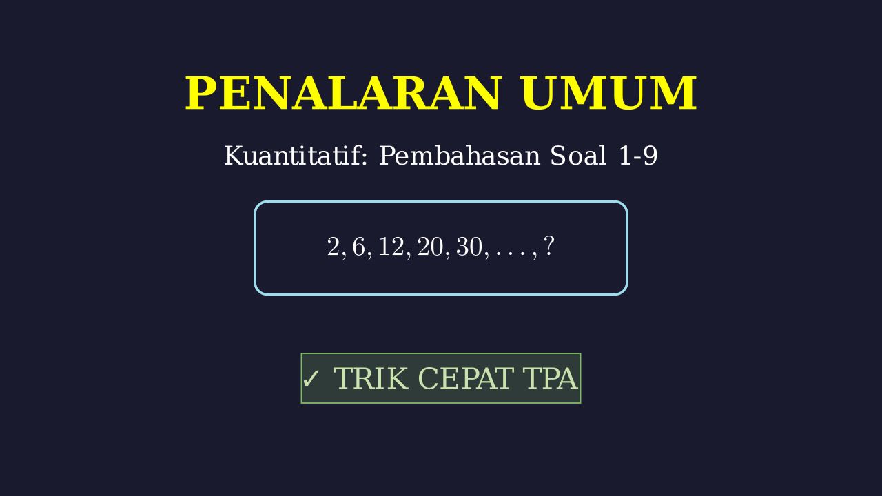 Pembahasan Soal TPA 1-9