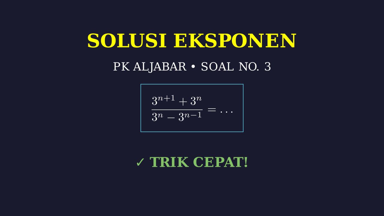 Penyelesaian Soal Eksponen dan Aljabar